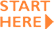 Start here